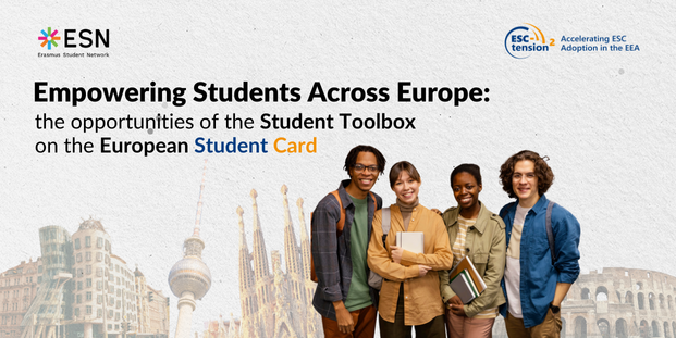 Banner with the text “Empowering Students Across Europe: the opportunities of the Student Toolbox on the European Student Card,” alongside logos of ESN and ESC Extension. A diverse group of five smiling students stand together in front of a light background with faint European city landmarks, holding notebooks and backpacks.