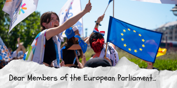 A picture of young people with flags and an EU flag with text: "Dear Members of the European Parliament..."