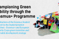 On the left side of the photo, there is the title "Championing Green Mobility Through the Erasmus+ Programme", followed by the subtitle "Contributions of the Erasmus Student Network to the Implementation Guidelines - Erasmus+ and European Solidarity Corps green transition and sustainable development strategy". The right side showcases a visual of students raising flags and banners.