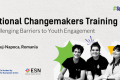 A visual containing the title "National Changemakers Training; Challenging Barriers to Youth Engagement", followed by a pin location and the location "Cluj-Napoca, Romania" on the left side. On the right side of the visual, there is a group of three volunteers attending the training.