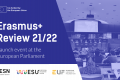 A dark blue visual and a photo from a presentation with blue overlay. The text says: "Erasmus+ Review 21/22. Launch event at the European Parliament".