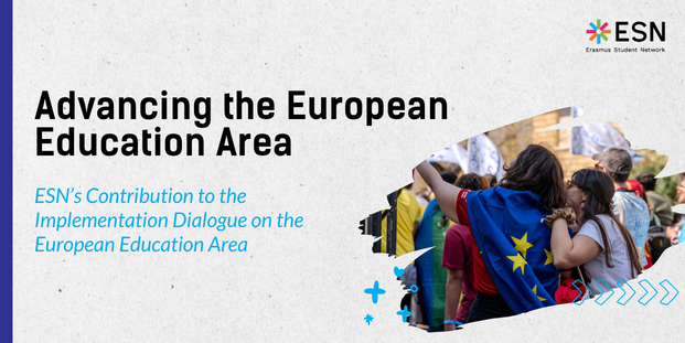 A picture of two people, one of them wrapped in an EU flag, taking a selfie. The text says: "Advancing the European Education Area. ESN’s Contribution to the Implementation Dialogue on the European Education Area".